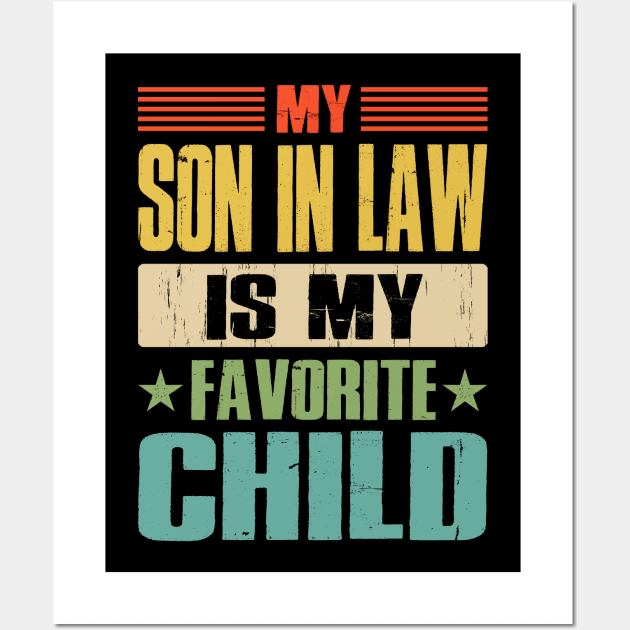 My Son In Law Is My Favorite Child Wall Art by eyelashget